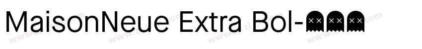 MaisonNeue Extra Bol字体转换
